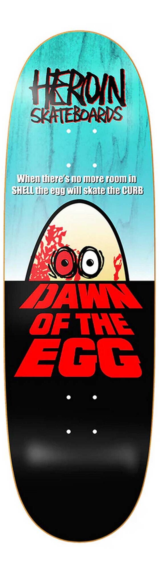 HEROIN Deck DAWN OF THE EGG 9.4, black 9.4