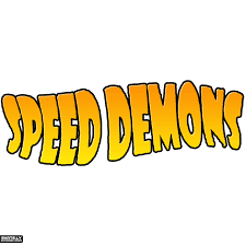 Speed Demons Speed Demons