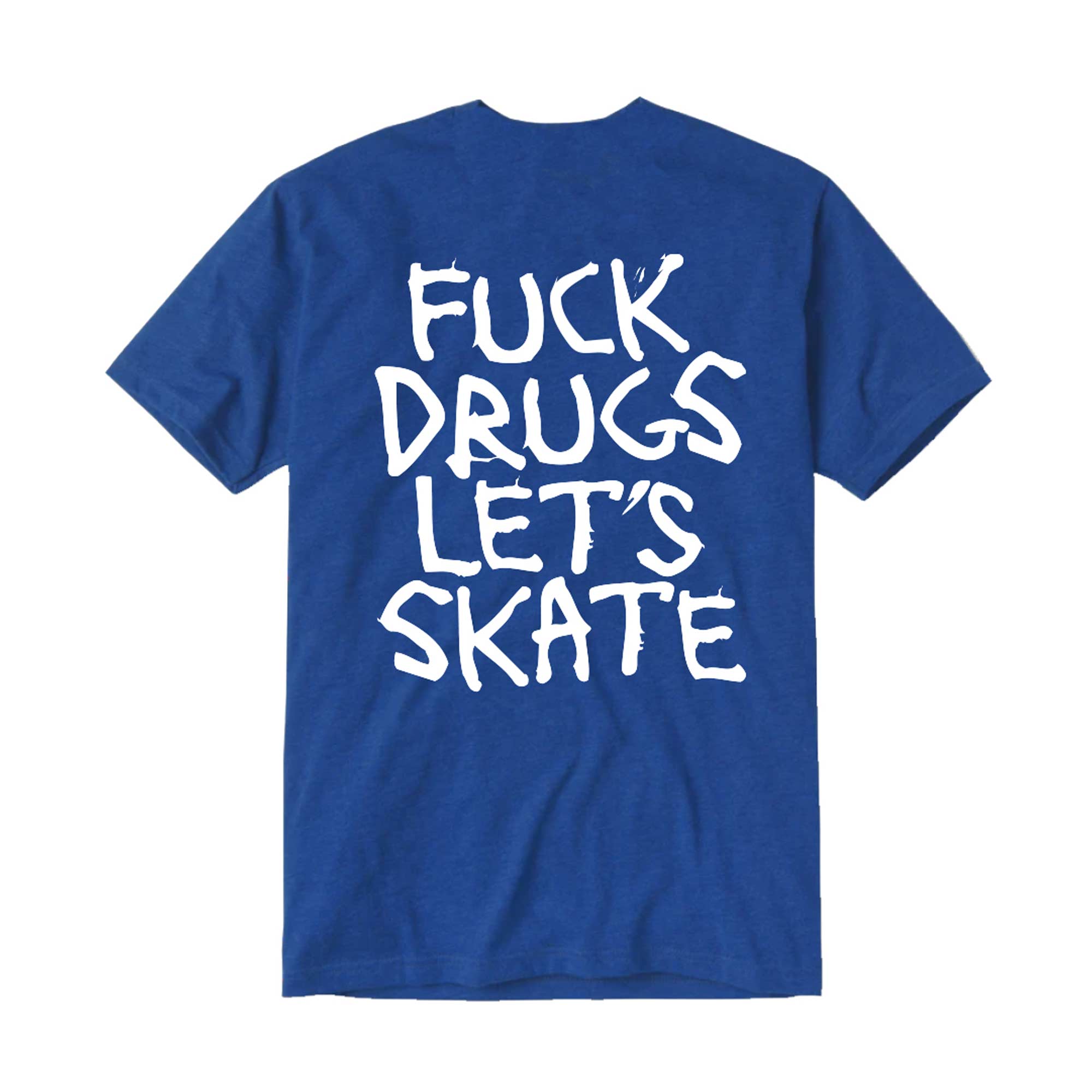 T-Shirt HEROIN FUCK DRUGS royal