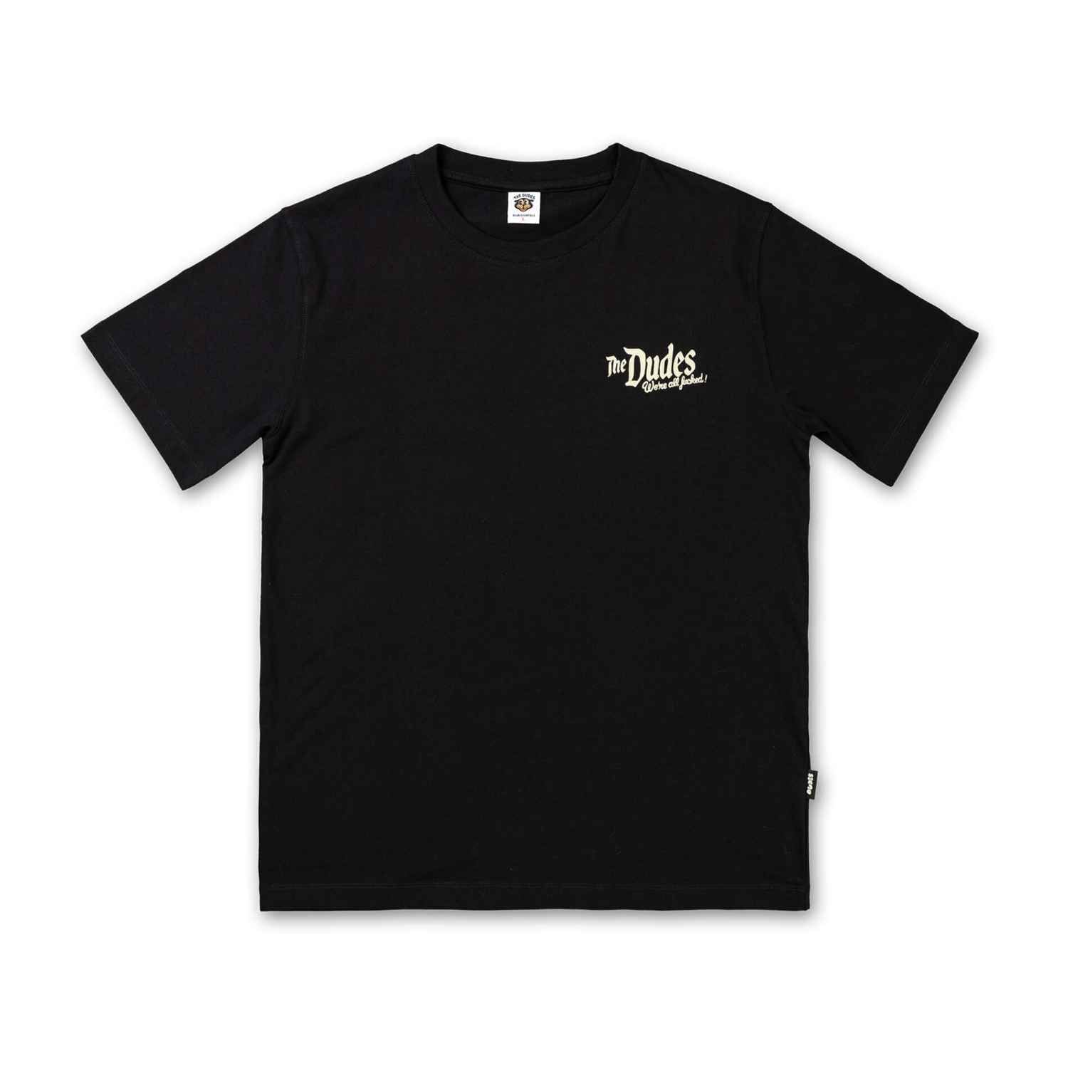 The Dudes All Fucked T-Shirt - black S The Dudes All Fucked T-Shirt - black S