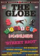 Globe Worldcup 2004 DVD Street Riot Globe Worldcup 2004 DVD Street Riot