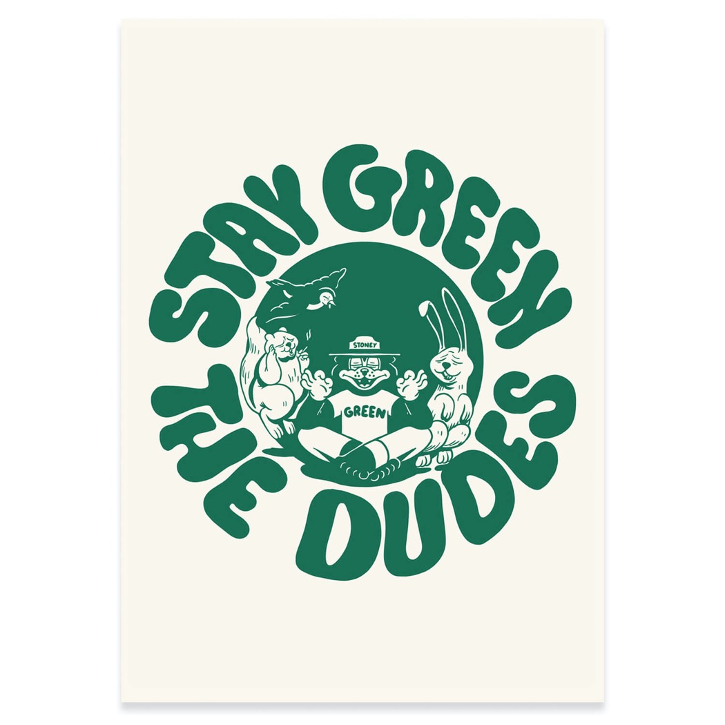 The Dudes Stay Green Unlimited Print - white The Dudes Stay Green Unlimited Print - white